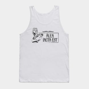 Latin saying - Alea iacta est Tank Top